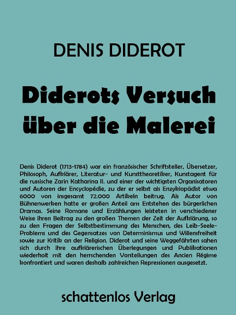 Diderots Versuch über die Malerei - Denis Diderot, Johann Wolfgang von Goethe