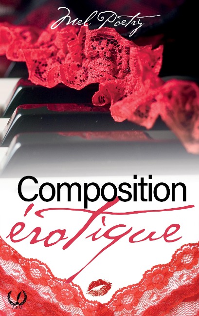 Composition érotique - Mel Poetry
