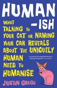 Cover-Bild zum Titel 'Humanish' von 'Justin Gregg'