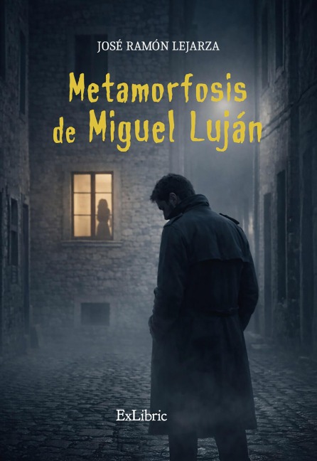 Metamorfosis de Miguel Luján - José Ramón Lejarza