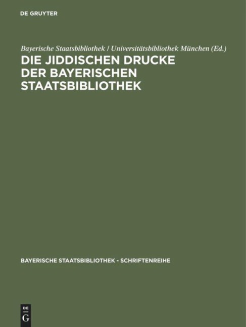 Die jiddischen Drucke der Bayerischen Staatsbibliothek - 