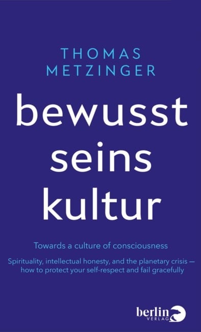Bewusstseinskultur - Thomas Metzinger