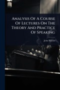 Cover-Bild zum Titel 'Analysis Of A Course Of Lectures On The Theory And Practice Of Speaking' von 'John Herries'