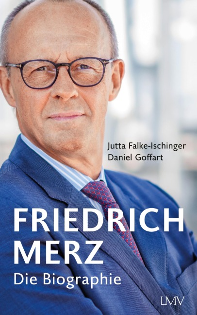 Friedrich Merz - Jutta Falke-Ischinger, Daniel Goffart