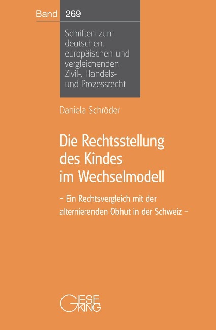 Die Rechtsstellung des Kindes im Wechselmodell - Daniela Schröder