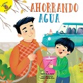 Cover-Bild zum Titel 'Ahorrando Agua' von 'Cynthia K Walters'