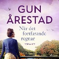 Cover-Bild zum Titel 'När det fortfarande regnar' von 'Gun Årestad'