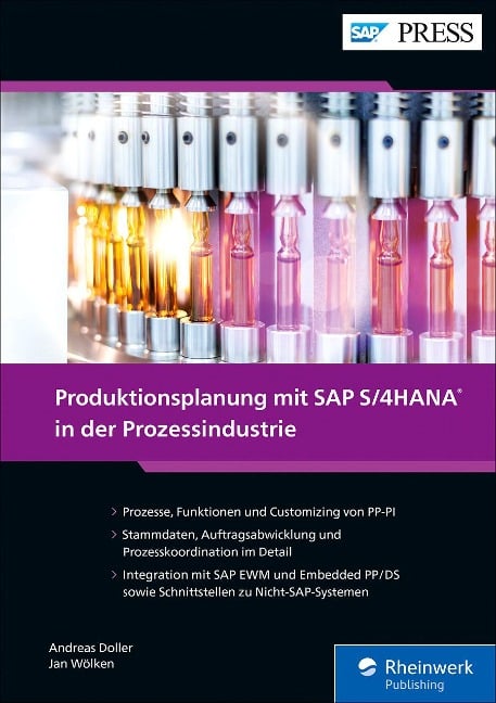 Produktionsplanung mit SAP S/4HANA in der Prozessindustrie - Andreas Doller, Jan Wölken, Peter Moraw, Martin Auer, Jürgen Scholl