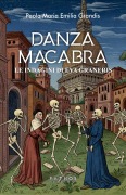 Cover-Bild zum Titel 'Danza macabra. Le indagini di Eva Graneris' von 'Paola Grandis'
