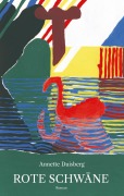Cover-Bild zum Titel 'Rote Schwäne' von 'Annette Duisberg'