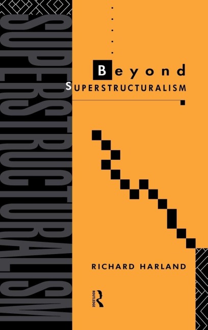 Beyond Superstructuralism - Richard Harland