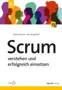 Cover-Bild zum Titel 'Scrum - verstehen und erfolgreich einsetzen' von 'Stefan Roock, Henning Wolf'