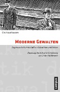 Cover-Bild zum Titel 'Moderne Gewalten' von 'Ciro Krauthausen'