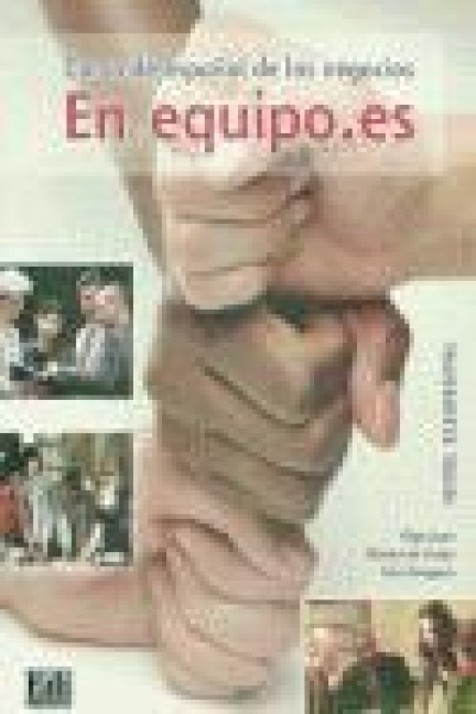 En equipo.es : curso de español de los negocios. Nivel elemental - Marisa de Prada Segovia, Ana . . . [et al. Zaragoza Andreu, Olga Juan Lázaro