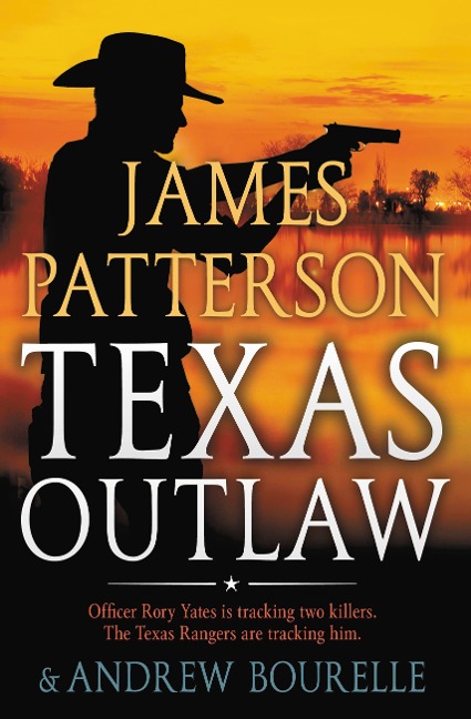 Texas Outlaw - James Patterson