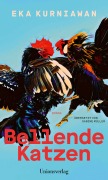 Cover-Bild zum Titel 'Bellende Katzen' von 'Eka Kurniawan'