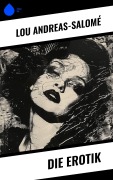 Cover-Bild zum Titel 'Die Erotik' von 'Lou Andreas-Salomé'