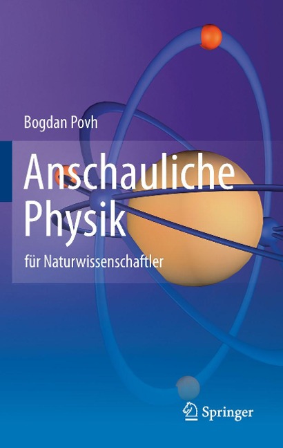Anschauliche Physik - Bogdan Povh