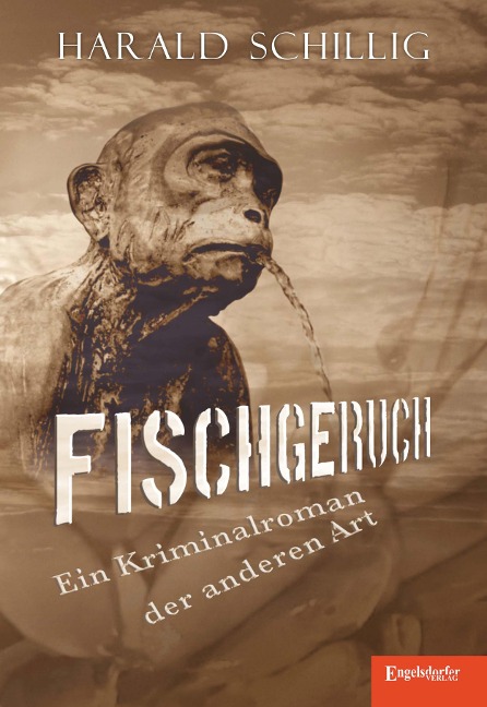 Fischgeruch - Harald Schillig