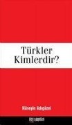 Türkler Kimlerdir - Hüseyin Adigüzel