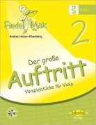 Cover-Bild zum Titel 'Fiedel-Max für Viola  - Der große Auftritt Band 2' von 'Andrea Holzer-Rhomberg'