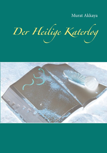 Der Heilige Katerlog - Murat Akkaya