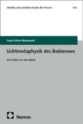 Cover-Bild zum Titel 'Lichtmetaphysik des Bodensees' von 'Frank Schulz-Nieswandt'