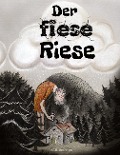 Cover-Bild zum Titel 'Der fiese Riese' von 'C. H. Schreiber'