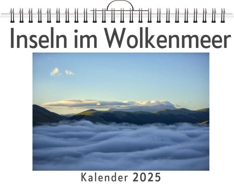Inseln im Wolkenmeer - (Wandkalender 2025, Kalender DIN A4 quer, Monatskalender im Querformat mit Kalendarium, das perfekte Geschenk) - Tim Keller
