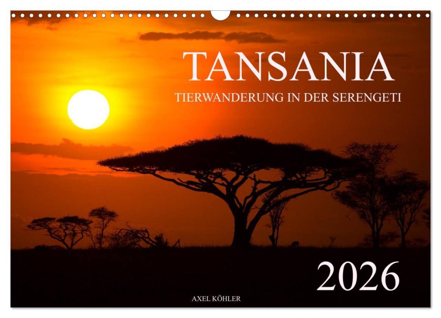 Tansania - Tierwanderung in der Serengeti (Wandkalender 2026 DIN A3 quer), CALVENDO Monatskalender - Axel Köhler