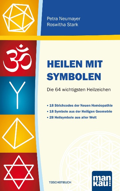 Heilen mit Symbolen. Die 64 wichtigsten Heilzeichen - Petra Neumayer, Roswitha Stark