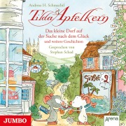 Cover-Bild zum Titel 'Tilda Apfelkern. Das kleine Dorf auf der Suche nach dem Glück und weitere Geschichten' von 'Andreas H. Schmachtl'