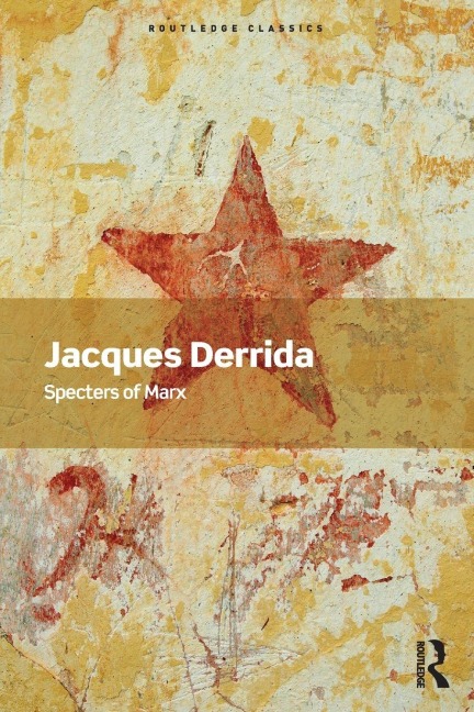 Specters of Marx - Jacques Derrida