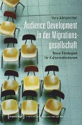 Cover-Bild zum Titel 'Audience Development in der Migrationsgesellschaft' von 'Vera Allmanritter'