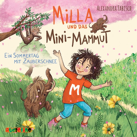 Milla und das Mini-Mammut 03: Ein Sommertag mit Zauberschnee - Alexandra Fabisch