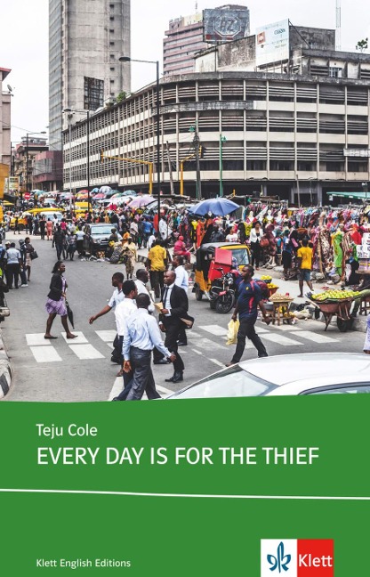 Every Day is for the Thief. Buch + Klett Augmented - Teju Cole