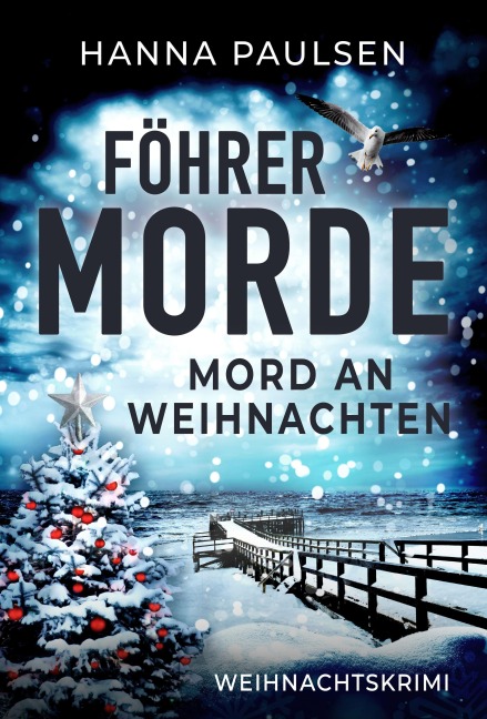 Mord an Weihnachten - Hanna Paulsen