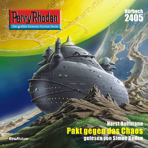 Perry Rhodan 2405: Pakt gegen das Chaos - Horst Hoffmann