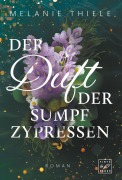 Cover-Bild zum Titel 'Der Duft der Sumpfzypressen' von 'Melanie Thiele'