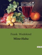 Cover-Bild zum Titel 'Mine-Haha' von 'Frank Wedekind'