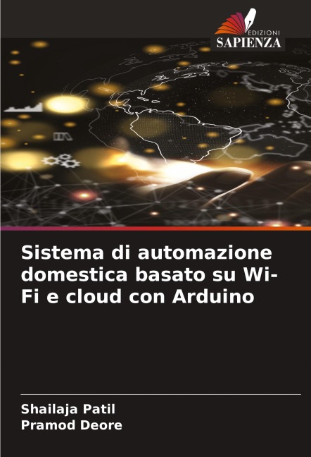 Sistema di automazione domestica basato su Wi-Fi e cloud con Arduino - Shailaja Patil, Pramod Deore
