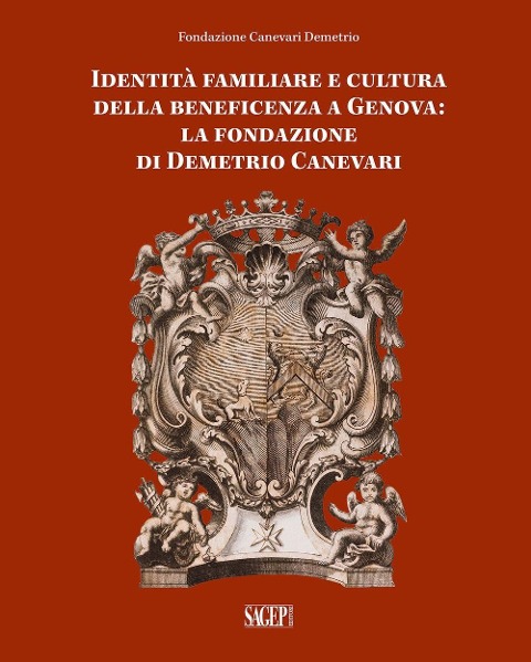 Identità famigliare e cultura della beneficenza a Genova. La Fondazione di Demetrio Canevari - 