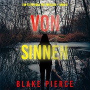 Cover-Bild zum Titel 'Von Sinnen (Ein Faith Bold FBI-Thriller ¿ Band 9)' von 'Blake Pierce'