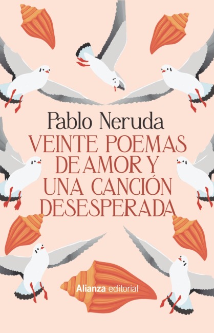 Veinte poemas de amor y una canción desesperada - Pablo Neruda