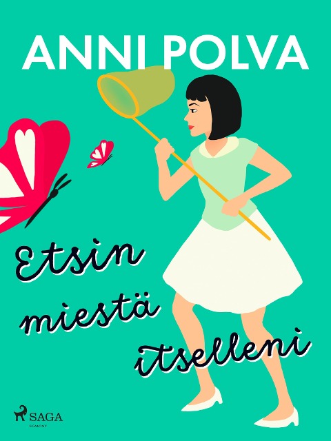 Etsin miestä itselleni - Anni Polva