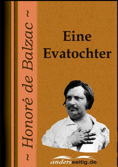 Eine Evatochter - Honoré de Balzac