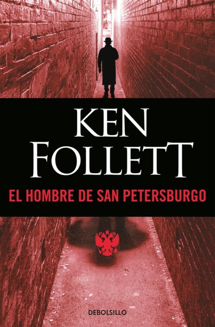 El Hombre de San Petersburgo / The Man from St. Petersburg - Ken Follett