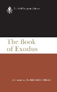 The Book of Exodus (OTL) - Brevard S. Childs