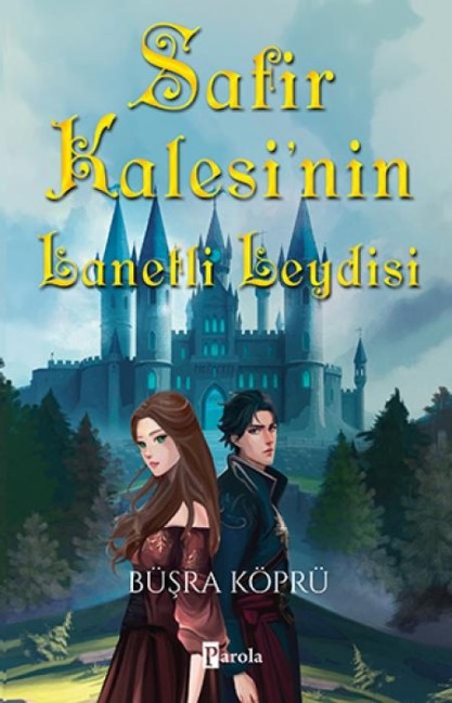 Safir Kalesinin Lanetli Leydisi - Büsra Köprü