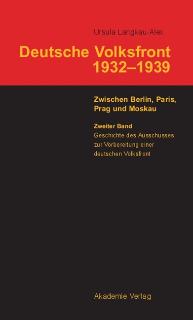 Geschichte des Ausschusses zur Vorbereitung einer deutschen Volksfront - Ursula Langkau-Alex